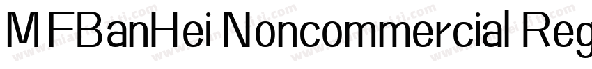MFBanHei Noncommercial Regular 商字体转换